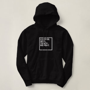 Coffee. Wifi. Teach. Repeat. Women's Hoodie
