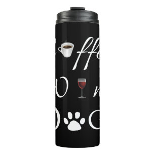 Coffee Wine Dogs Thermal Tumbler