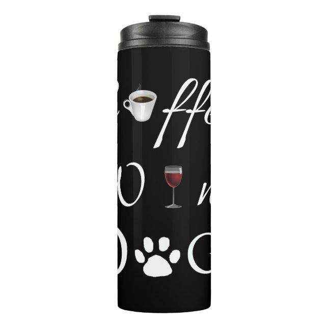 Coffee Wine Dogs Thermal Tumbler (Front)
