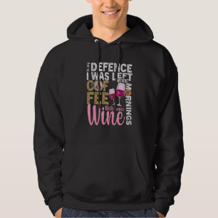 Coffee Wine Quote Barista Cool Coffee Wine 1 Hoodie