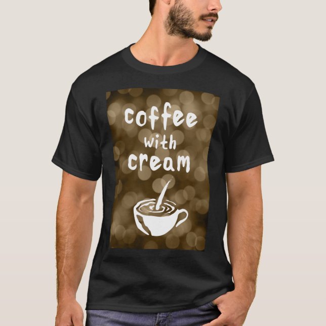 coffee with cream bokeh T-Shirt (Front)