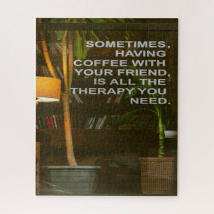 Coffee with Friends Therapy Jigsaw Puzzle