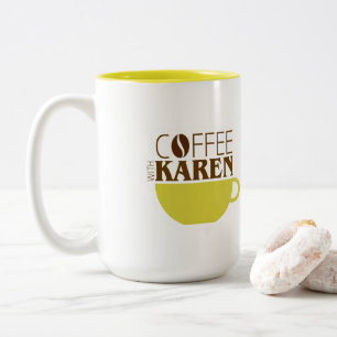 Coffee with Karen 15 oz. Mug