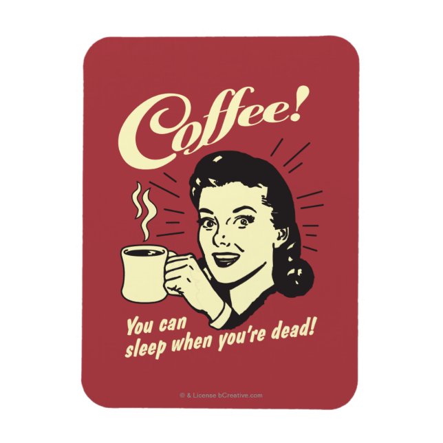 Coffee: You Can Sleep When Dead Magnet (Vertical)
