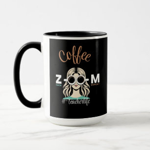 Coffee Zoom Teach Repeat #TeacherLife Mug