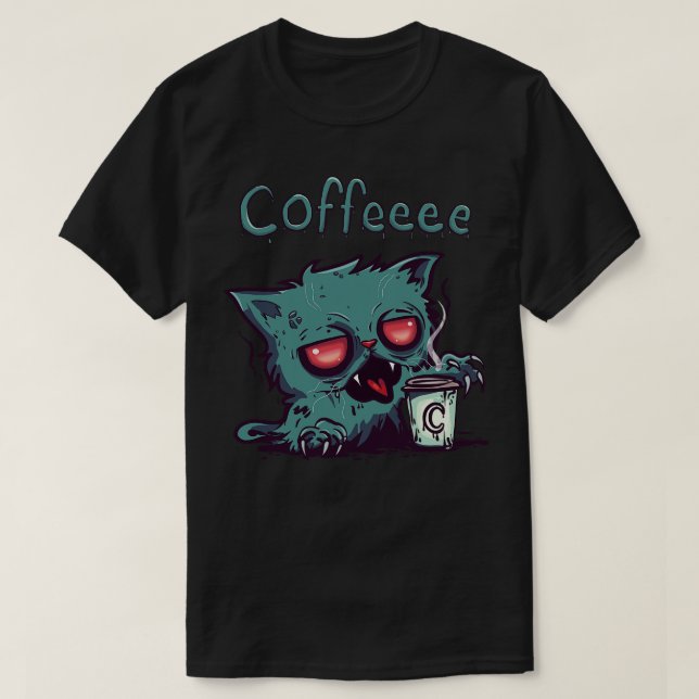 Coffeee Zombie Cat text T-Shirt (Design Front)