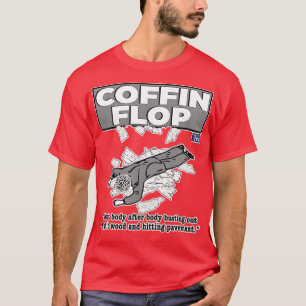 Coffin Flop T-Shirt