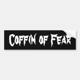 Coffin of Fear Bumper Sticker