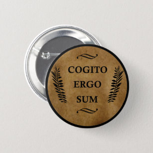 cogito ergo sum 6 cm round badge