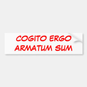 COGITO ERGOARMATUM SUM BUMPER STICKER