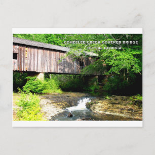 COHEELEE CREEK COVERED BRIDGE - HILTON, GA POSTCARD