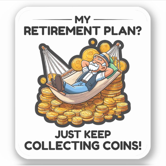 Coin Collecting Collector Numismatic Retirement (Front)