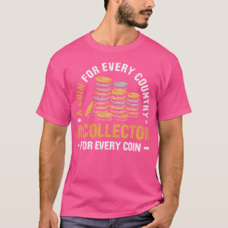 Coin Collecting For Funny Coin Collector Coin Enth T-Shirt