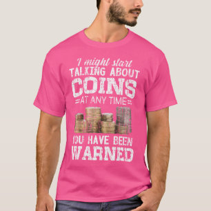 Coin Collecting Funny Coin Collector T-Shirt