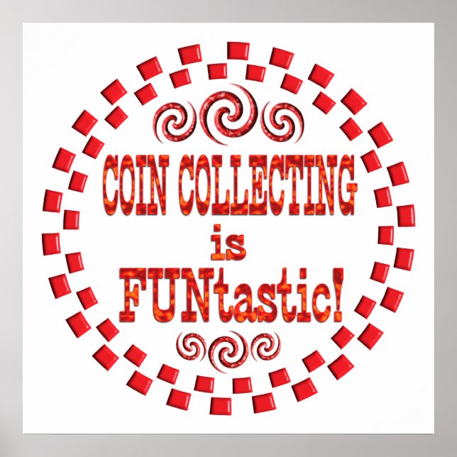 Coin Collecting is FUNtastic Poster (Front)