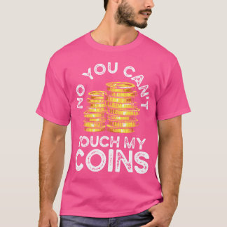 Coin Collector Coin Collecting Kit Numismatist Coi T-Shirt