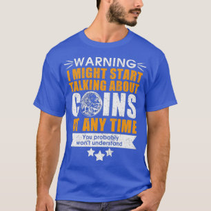 Coin collector gift fun metal detecting coin T-Shirt