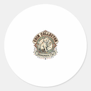 Coin Collector Numismatic Cat Coin Collector Numis Classic Round Sticker