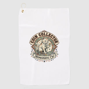 Coin Collector Numismatic Cat Coin Collector Numis Golf Towel