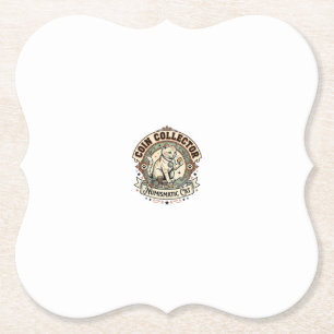Coin Collector Numismatic Cat Coin Collector Numis Paper Coaster