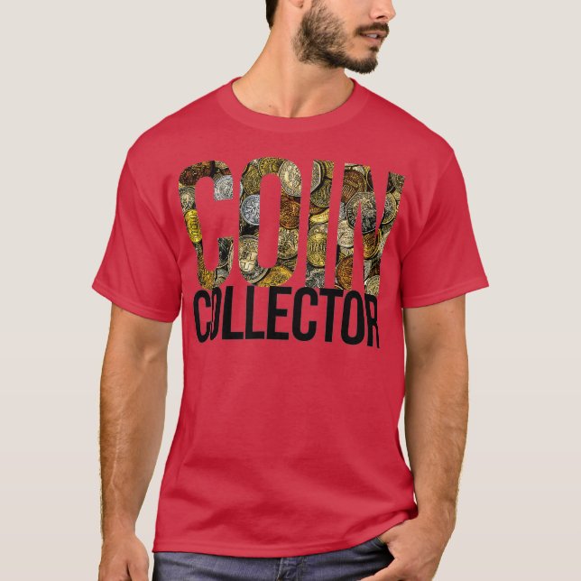 Coin Collector T-Shirt (Front)