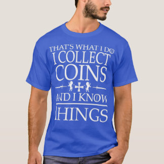 Coin Collector T-Shirt
