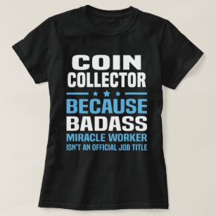 Coin Collector T-Shirt
