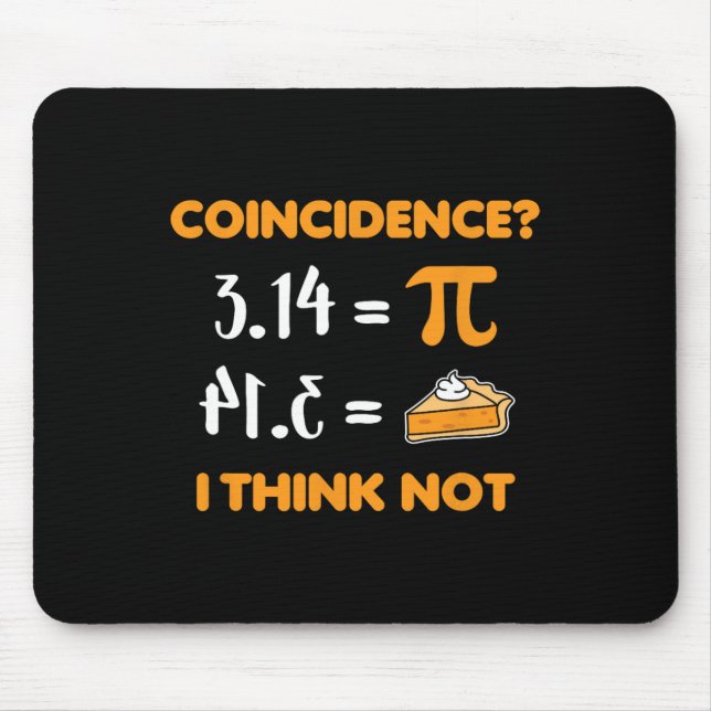 Coincidence Pi 3.14 Math Pun Mathlete Math Lovers  Mouse Mat (Front)