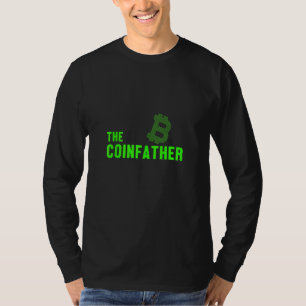 Coinfather Bitcoin Crypto Coin Money Cryptocurrenc T-Shirt