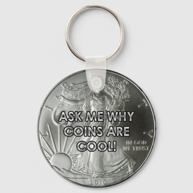 Coins Are Cool Keychain (Front)