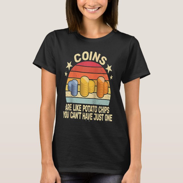 Coins are like Potato Chips retro men Coin Collect T-Shirt (Front)