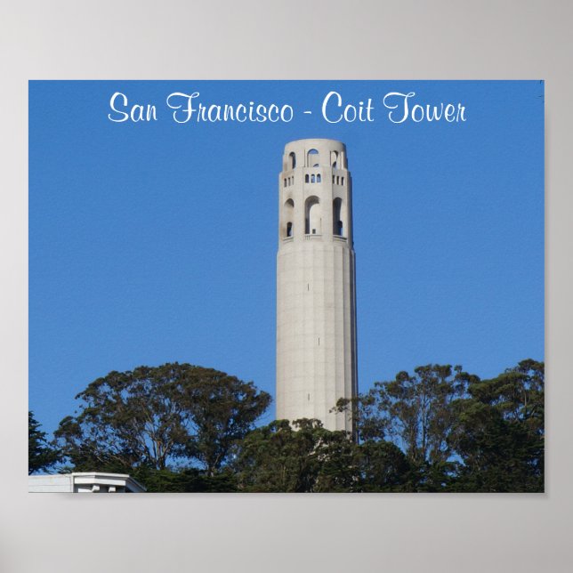 Coit Tower, San Francisco #6 Poster (Front)
