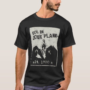 Col De Joux Plane Cycling Bike Souvenir T-Shirt
