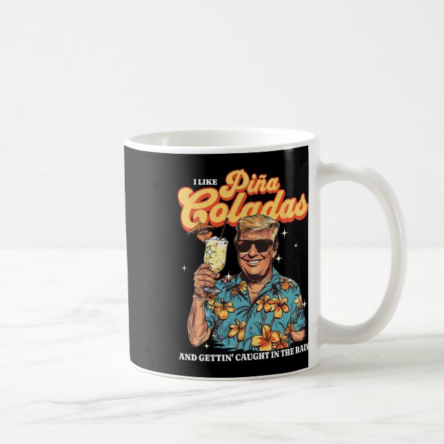 Coladas Donald Trump Summer Vacation Hawaii Beach  Coffee Mug (Right)