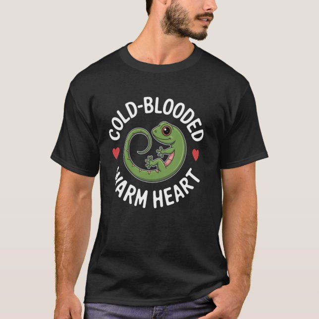 Cold-Blooded Warm Heart Lizard Design T-Shirt (Front)