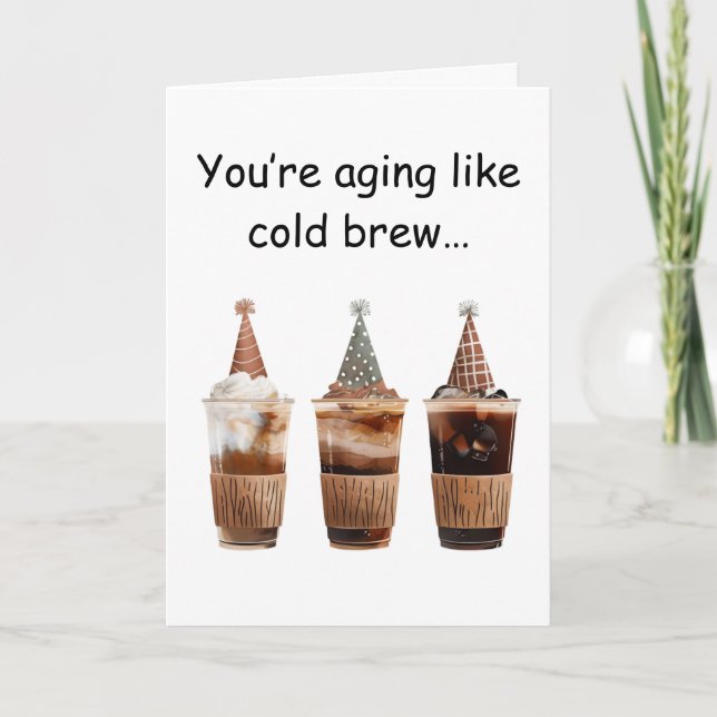 Cold Brew Birthday Party Coffee Vibes Fun Card (Front)