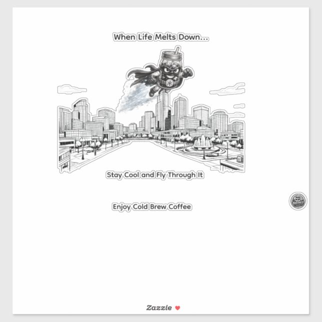 Cold Brew Cruiser – When Life Melts Down Stay Cool (Sheet)
