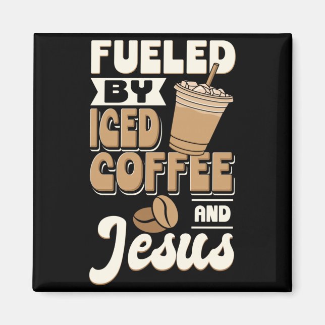 Cold Brewed Coffee Fuelled Magnet (Front)