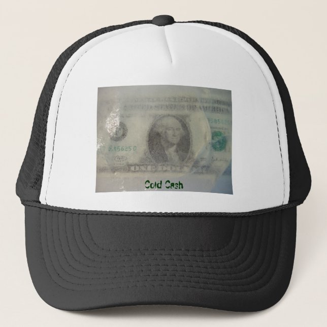 Cold Cash Trucker Hat (Front)