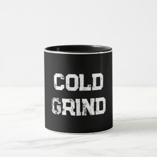 "Cold Grind" Mug