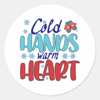 Cold hands warm heart