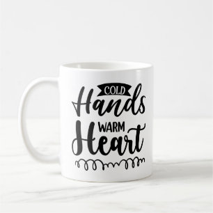 Cold Hands Warm Heart Coffee Mug