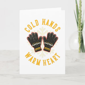 Cold Hands Warm Heart Family Design Card