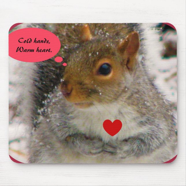 Cold hands,Warm heart. Mouse Mat (Front)