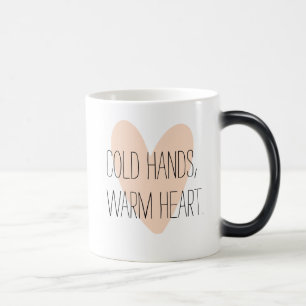 "Cold hands,warm heart" Pink Heart Magic Mug