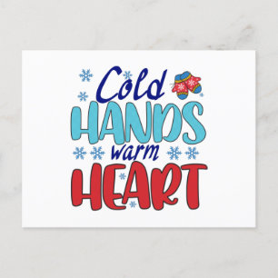 Cold hands warm heart postcard