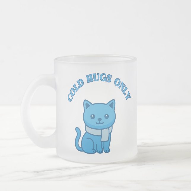 Cold Hugs Only  Frosted Glass Coffee Mug (Left)