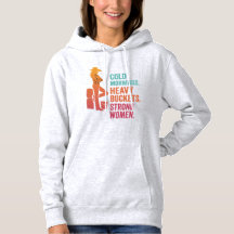 Cold Mornings. Heavy Buckets. Strong Women. Hoodie