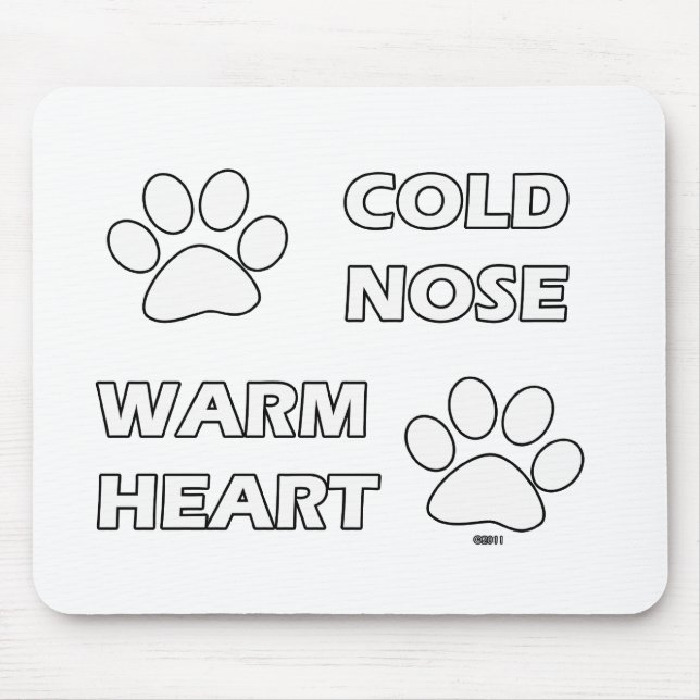 Cold Nose, Warm Heart Mouse Mat (Front)