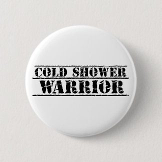 Cold Shower Warrior Badge!  Be proud! 6 Cm Round Badge
